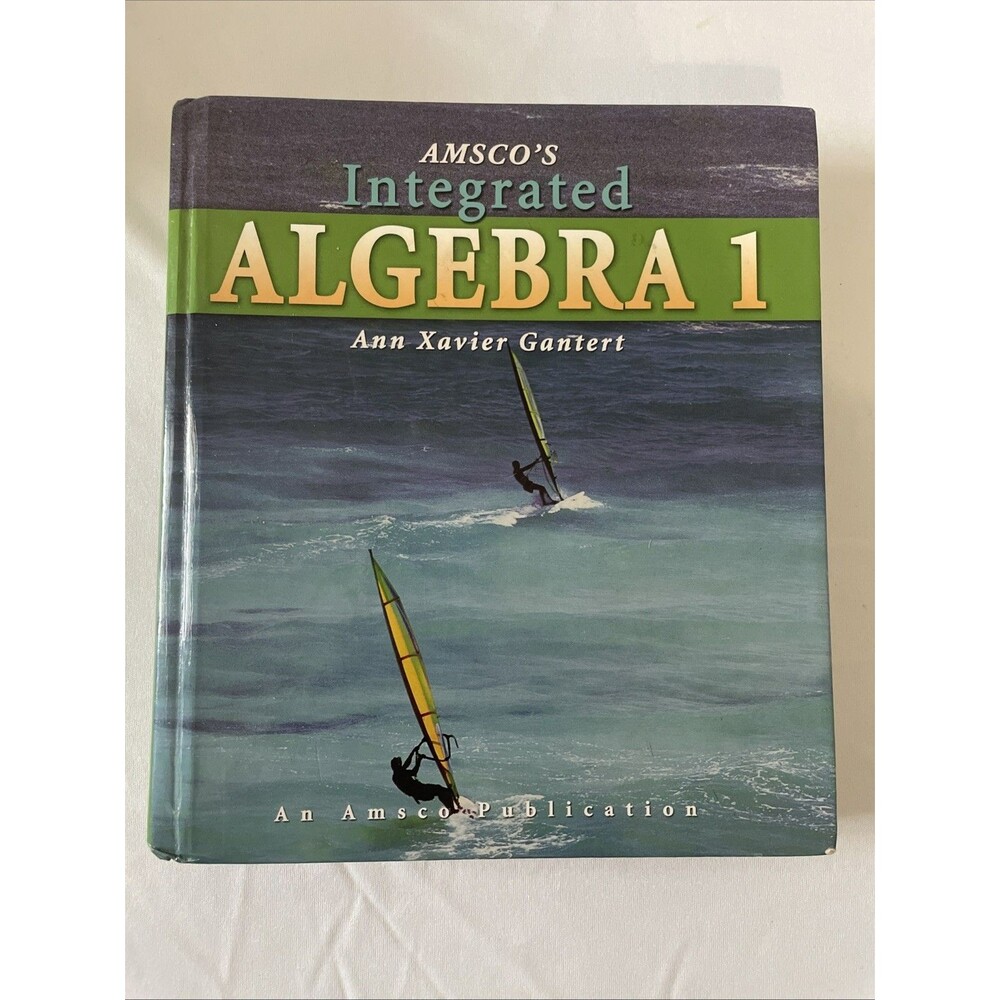 Amsco Integrated Algebra 1 Hardcover Ann Gantert 2007 Ex-Library Acceptable